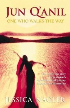 Jun Q'Anil: One Who Walks the Way - Nagler, Jessica