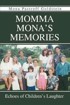 Momma Mona's Memories - Goldstein, Mona Pastroff