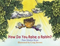 How Do You Raise a Raisin? - Ryan, Pam Muñoz