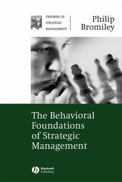 The Behavioral Foundations of Strategic Management - Bromiley, Philip