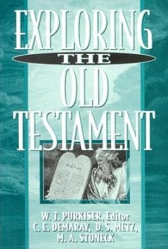 Exploring the Old Testament - Purkiser, W T