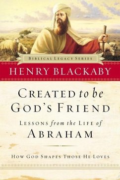 Created to Be God's Friend - Blackaby, Henry