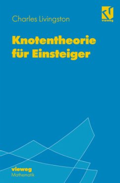 Knotentheorie für Einsteiger - Livingston, Charles