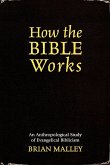 How the Bible Works How the Bible Works