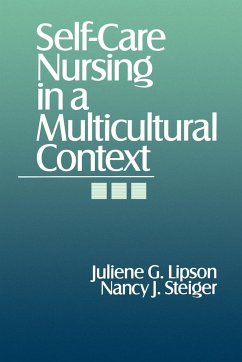 Self-Care Nursing in a Multicultural Context - Lipson, Juliene G.; Steiger, Nancy J.