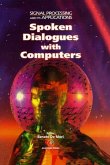 Spoken Dialogue with Computers
