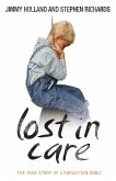 Lost in Care - The True Story of a Forgotten Child