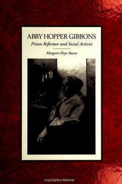 Abby Hopper Gibbons - Bacon, Margaret Hope