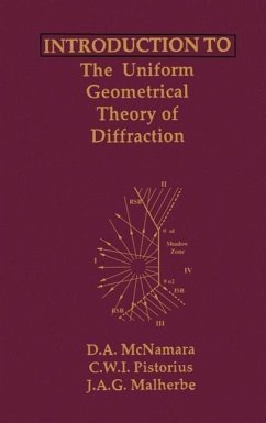 Introduction to the Uniform Geometrical Theory of Diffraction - McNamara, D a; Pistotius, C W I; Malherbe, J a G