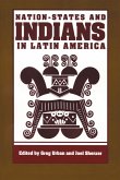 Nation-States and Indians in Latin America