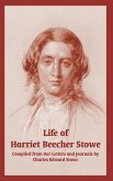 Life of Harriet Beecher Stowe (From Her Letters and Journals)