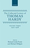 The Collected Letters of Thomas Hardy: Volume 3: 1902-1908