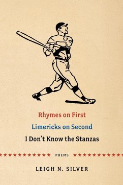 Rhymes on First Limericks on Second I Don't Know the Stanzas - Silver, Leigh
