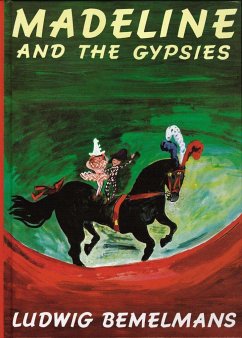 Madeline and the Gypsies - Bemelmans, Ludwig