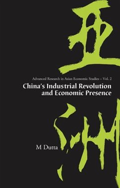 China's Industrial Revolution and Economic Presence - Dutta, Manoranjan