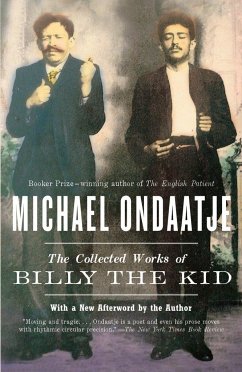 The Collected Works of Billy the Kid - Ondaatje, Michael