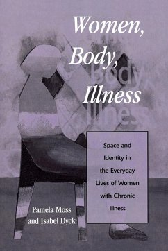 Women, Body, Illness - Moss, Pamela; Dyck, Isabel