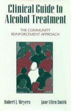 Clinical Guide to Alcohol Treatment - Meyers, Robert J; Smith, Jane Ellen