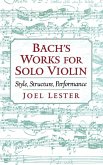 Bach's Works for Solo Violin Bach's Works for Solo Violin