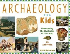 Archaeology for Kids - Panchyk R