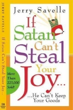 If Satan Can't Steal Your Joy... - Savelle, Jerry