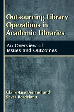 Outsourcing Library Operations in Academic Libraries - Benaud, Claire-Lise; Bordeianu, Sever