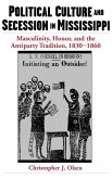 Political Culture and Secession in Mississippi Political Culture and Secession in Mississippi