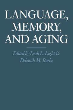 Language, Memory, and Aging - Light, Leah / Burke, M. (eds.)