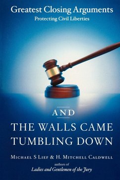 And the Walls Came Tumbling Down - Lief, Michael S.; Caldwell, H. Mitchell