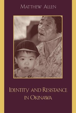 Identity and Resistance in Okinawa - Allen, Matthew