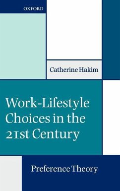 Work-Lifestyle Choices in the 21st Century - Hakim, Catherine