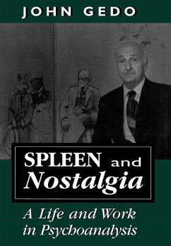 Spleen and Nostalgia - Gedo, John E.