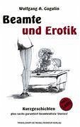 Beamte und Erotik - Gogolin, Wolfgang A.