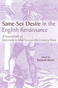 Same-Sex Desire in the English Renaissance - Borris, Kenneth