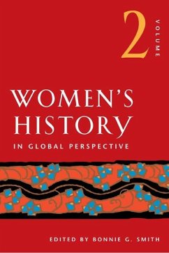 Women's History in Global Perspective, Volume 2 - Smith, Bonnie G. / American Historical Association, '