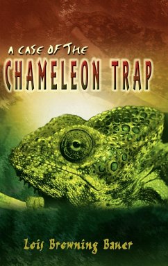 A CASE OF THE CHAMELEON TRAP - Bauer, Lois Browning