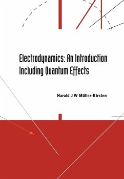 Electrodynamics: An Introduction Including Quantum Effects - Muller-Kirsten, Harald J W