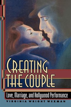 Creating the Couple - Wexman, Virginia Wright