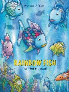 Rainbow Fish to the Rescue! - Pfister, Marcus