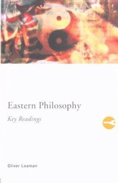 Eastern Philosophy: Key Readings - Leaman, Oliver (University of Kentucky, USA)