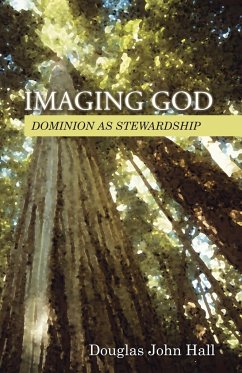 Imaging God - Hall, Douglas John