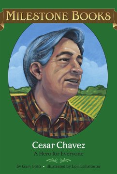 Cesar Chavez: A Hero for Everyone - Soto, Gary