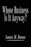 Whose Business Is It Anyway?