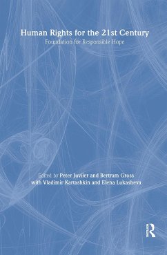 Human Rights for the 21st Century - Juviler, Peter; Gross, Bertram; Kartashkin, Vladimir; Lukasheva, Elena; Katz, Stanley