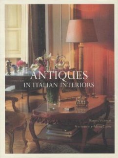 Antiques in Italian Interiors - Valeriani, Roberto