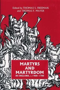 Martyrs and Martyrdom in England, C.1400-1700 - Freeman, Thomas S. / Mayer, Thomas F. (eds.)
