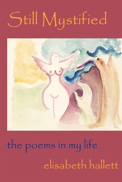 Still Mystified: The Poems in my Life