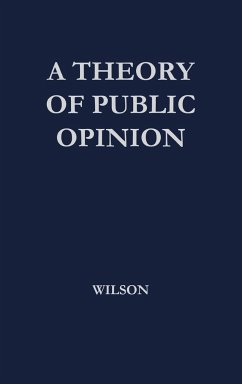 A Theory of Public Opinion - Wilson, Francis Graham; Unknown