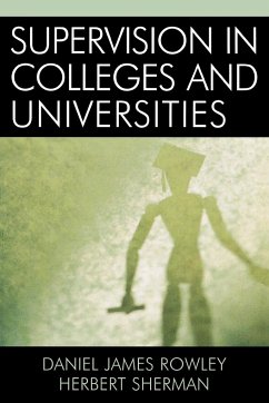 Supervision in Colleges and Universities - Rowley, Daniel James; Sherman, Herbert