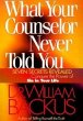 What Your Counselor Never Told You - Bild 1